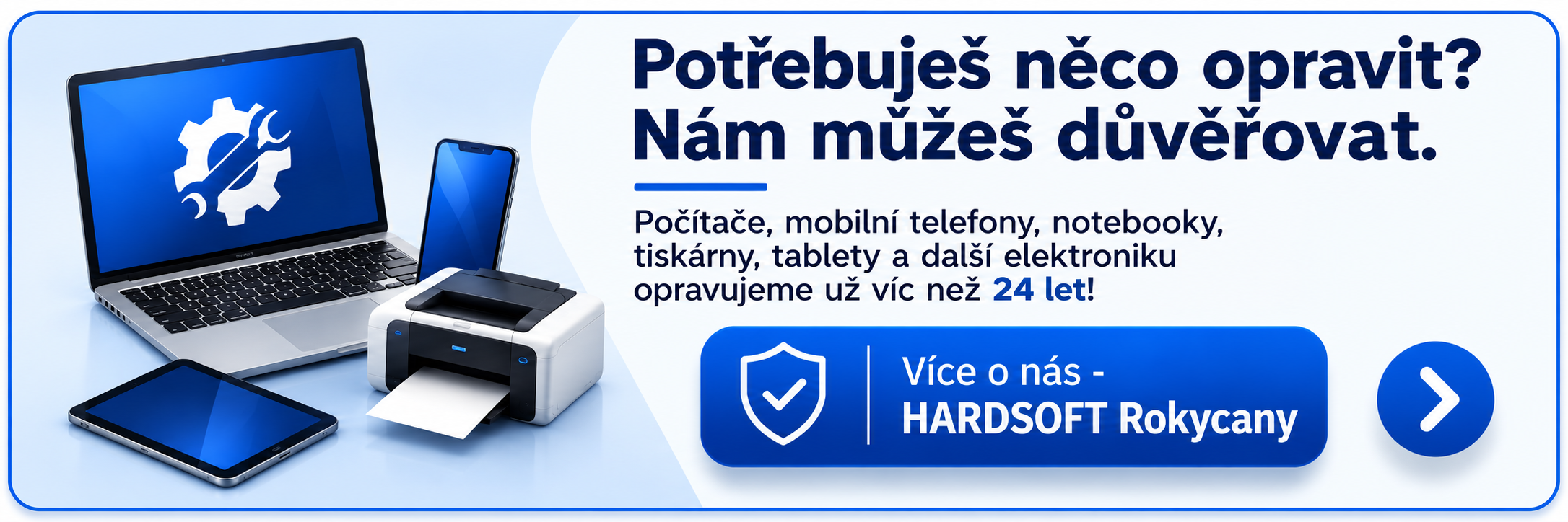 Potřebuješ něco opravit? Nám můžeš důvěřovat. Více o nás – HARDSOFT Rokycany